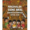PENGENALAN SAINS AWAL DAN KEGIATANNYA UNTUK AUD