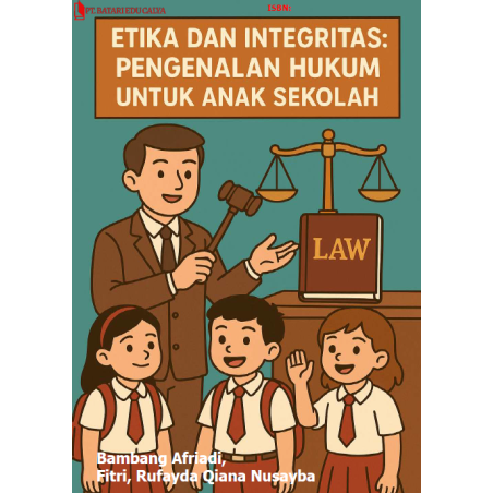 Etika dan Integritas: Pengenalan Hukum  untuk Anak Sekolah
