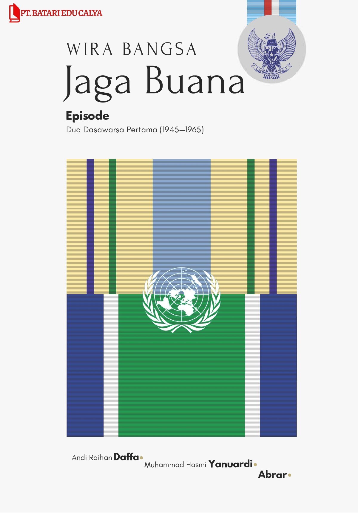 Cover Wira bangsa jaga buana episode dua dasawarsa pertama (1945-1965)