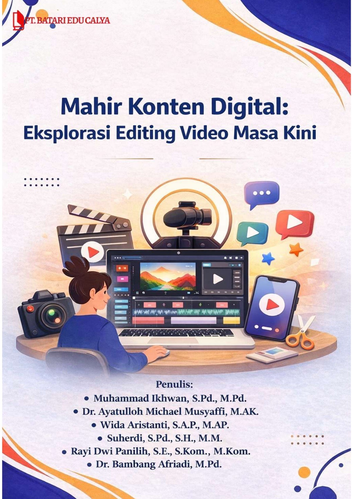 Cover Mahir konten digital : eksplorasi editing video masa kini