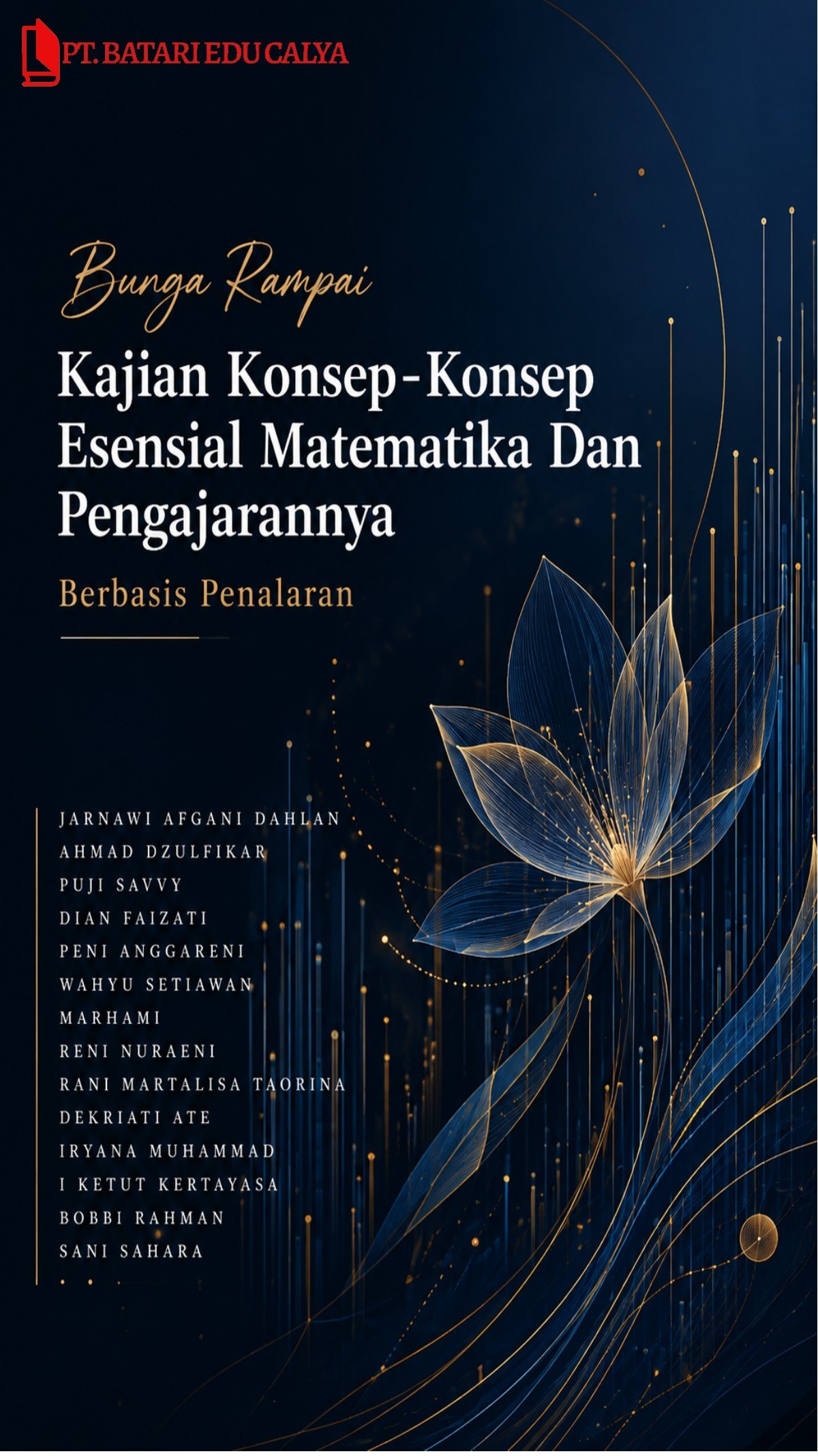 Cover Bunga rampai kajian konsep-konsep esensial matematika dan pengajarannya berbasis penalaran [sumber elektronis]