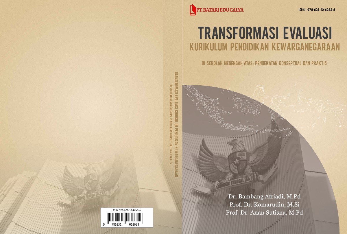 Cover Transformasi evaluasi kurikulum pendidikan kewarganegaraan di sekolah menengah atas : pendekatan konseptual dan praktis